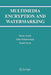 Multimedia Encryption and Watermarking by Borko Furht