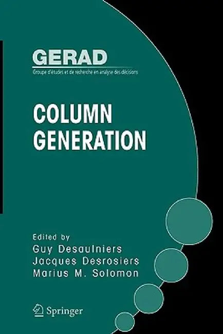 Column Generation by Guy Desaulniers