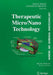 Biomems and Biomedical Nanotechnology: Volume III: Therapeutic Micro/Nanotechnology by Tejal Desai