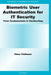 Biometric User Authentication for It Security: From Fundamentals to Handwriting by Claus Vielhauer
