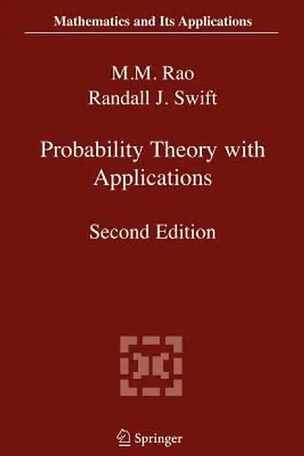 Probability Theory with Applications by Malempati M. Rao
