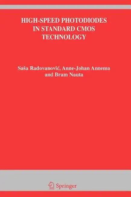High-Speed Photodiodes in Standard CMOS Technology by Sasa Radovanovic