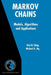 Markov Chains: Models, Algorithms and Applications by Wai-Ki Ching