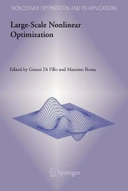 Large-Scale Nonlinear Optimization by Gianni Pillo