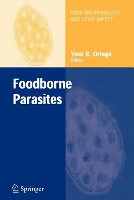 Foodborne Parasites by Ynes R. Ortega