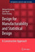 Design for Manufacturability and Statistical Design: A Constructive Approach by Michael Orshansky