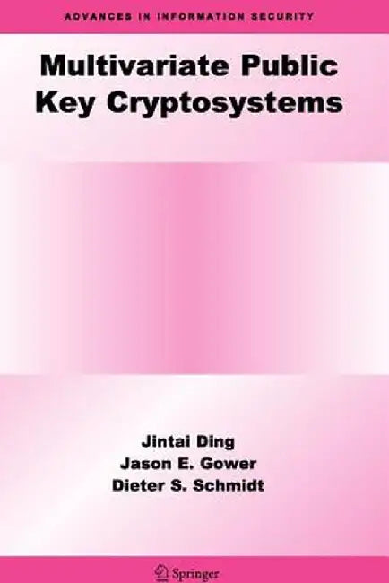 Multivariate Public Key Cryptosystems by Jintai Ding