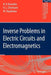 Inverse Problems in Electric Circuits and Electromagnetics by N. V. Korovkin