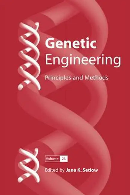 Genetic Engineering: Principles and Methods 28 by Jane K. Setlow