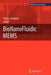 Bionanofluidic Mems by Peter J. Hesketh