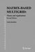 Matrix-Based Multigrid: Theory and Applications by Yair Shapira