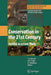 Conservation in the 21st Century: Gorillas as a Case Study by T. S. Stoinski