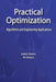Practical Optimization: Algorithms and Engineering Applications by Andreas Antoniou