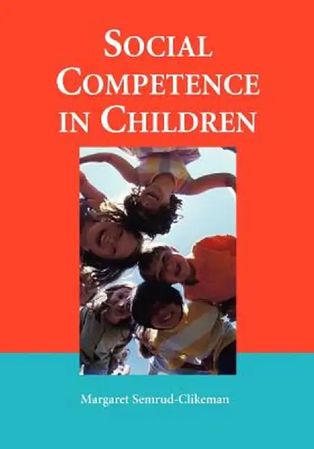 Social Competence in Children by Margaret Semrud-Clikeman
