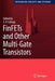 Finfets and Other Multi-Gate Transistors by J. -P Colinge