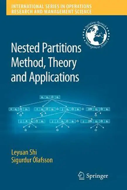 Nested Partitions Method, Theory and Applications by Leyuan Shi