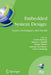 Embedded System Design: Topics, Techniques and Trends: Ifip Tc10 Working Conference: International Embedded Systems Symposium (Iess), May 30 - June 1, by Achim Rettberg