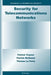 Security for Telecommunications Networks by Patrick Traynor