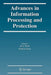 Advances in Information Processing and Protection by Jerzy Pejas