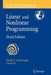 Linear and Nonlinear Programming by David G. Luenberger