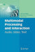 Multimodal Processing and Interaction: Audio, Video, Text by Petros Maragos