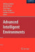 Advanced Intelligent Environments by Wolfgang Minker