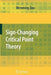 Sign-Changing Critical Point Theory by Wenming Zou