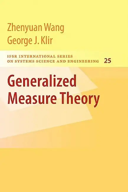 Generalized Measure Theory by Zhenyuan Wang
