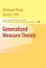 Generalized Measure Theory by Zhenyuan Wang