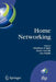 Home Networking: First Ifip Wg 6.2 Home Networking Conference (Ihn'2007), Paris, France, December 10-12, 2007 by Khaldoun Al Agha