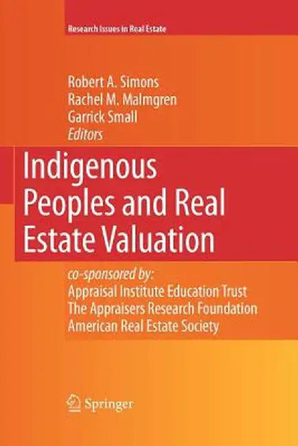 Indigenous Peoples and Real Estate Valuation by Robert A. Simons