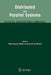 Distributed and Parallel Systems: In Focus: Desktop Grid Computing by Peter Kacsuk