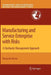 Manufacturing and Service Enterprise with Risks: A Stochastic Management Approach by Masayuki Matsui