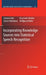 Incorporating Knowledge Sources Into Statistical Speech Recognition by Sakriani Sakti