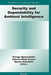 Security and Dependability for Ambient Intelligence by George Spanoudakis