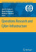 Operations Research and Cyber-Infrastructure by John W. Chinneck