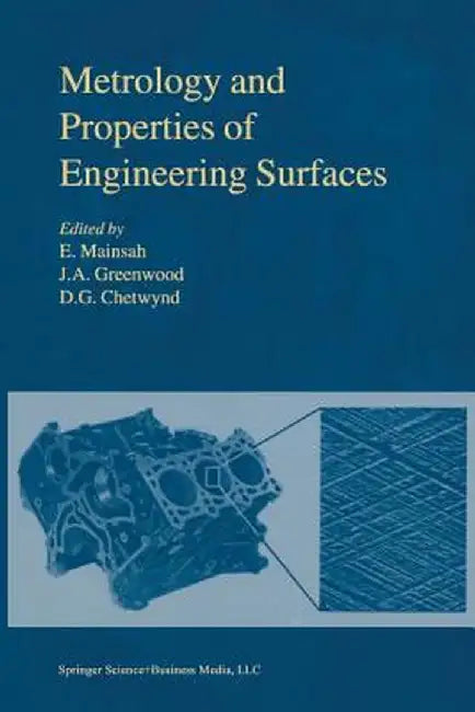 Metrology and Properties of Engineering Surfaces by E. Mainsah