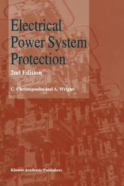 Electrical Power System Protection by C. Christopoulos