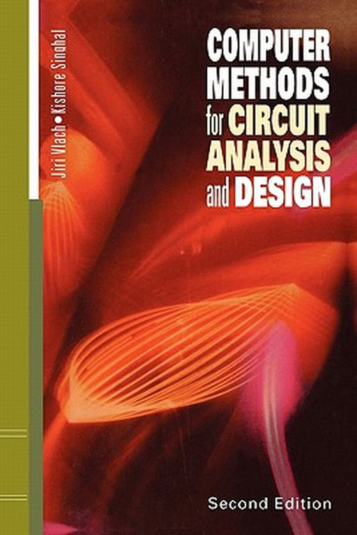 Computer Methods for Circuit Analysis and Design by Kishore Singhal