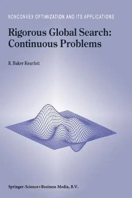 Rigorous Global Search: Continuous Problems by R. Baker Kearfott