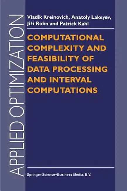 Computational Complexity and Feasibility of Data Processing and Interval Computations by V. Kreinovich