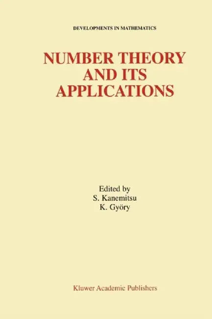 Number Theory and Its Applications by Shigeru Kanemitsu