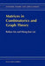 Matrices in Combinatorics and Graph Theory by Bolian Liu