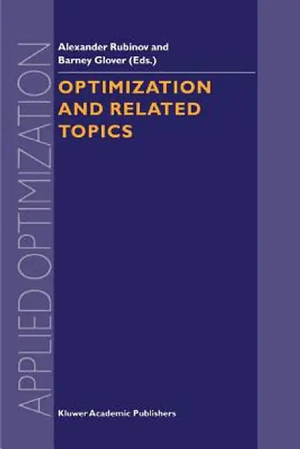 Optimization and Related Topics by Alexander M. Rubinov