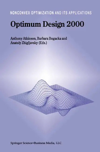 Optimum Design 2000 by Anthony Atkinson