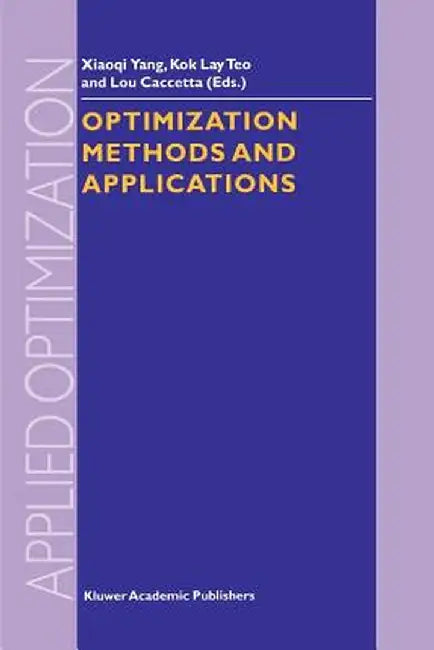 Optimization Methods and Applications by Xiao-Qi Yang
