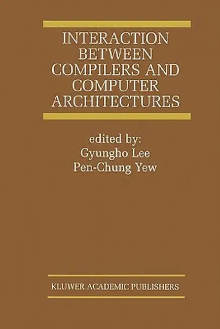Interaction Between Compilers and Computer Architectures by Gyungho Lee