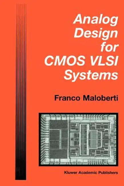 Analog Design for CMOS VLSI Systems by Franco Maloberti
