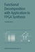 Functional Decomposition with Applications to FPGA Synthesis by Christoph Scholl