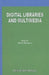 Digital Libraries and Multimedia by Bharat Bhargava